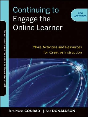 Continuing to Engage the Online Learner: More Activities and Resources for Creative Instruction book