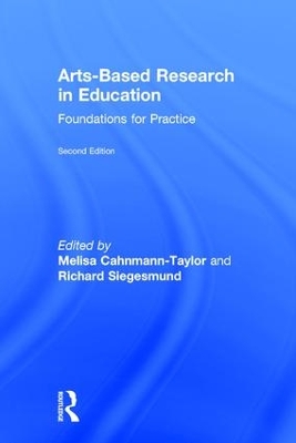 Arts-Based Research in Education by Melisa Cahnmann-Taylor