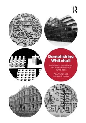 Demolishing Whitehall by Adam Sharr