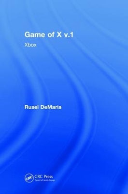Game of X v.1: Xbox by Rusel DeMaria