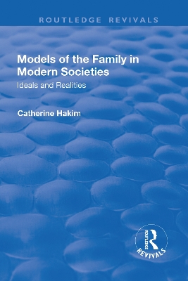Models of the Family in Modern Societies: Ideals and Realities book