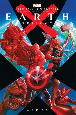 Earth X Trilogy Omnibus: Alpha by Alex Ross