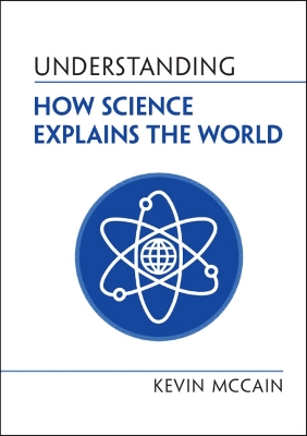 Understanding How Science Explains the World book