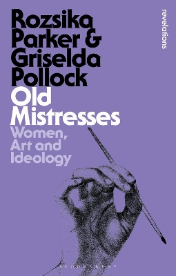 Old Mistresses: Women, Art and Ideology book