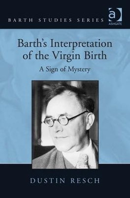 Barth's Interpretation of the Virgin Birth book