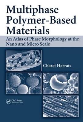 Multiphase Polymer-based Materials by Charef Harrats