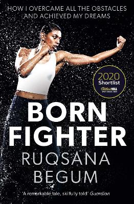 Born Fighter: SHORTLISTED FOR THE WILLIAM HILL SPORTS BOOK OF THE YEAR PRIZE book