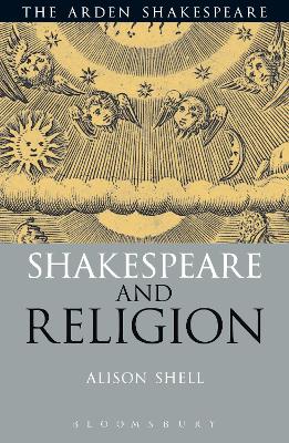 Shakespeare and Religion by Professor Alison Shell
