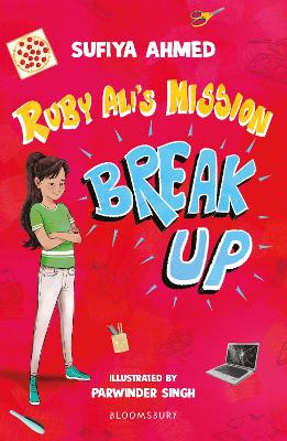 Ruby Ali's Mission Break Up: A Bloomsbury Reader: Dark Red Book Band book