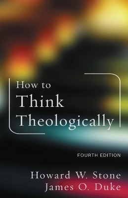 How to Think Theologically: Fourth Edition book