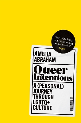 Queer Intentions: A (Personal) Journey Through LGBTQ+ Culture book