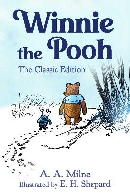 Winnie the Pooh: The Classic Edition book