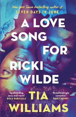 A Love Song for Ricki Wilde: the epic new romance from the author of Seven Days in June book