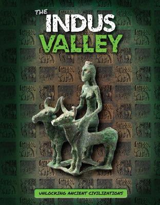 The Indus Valley by Madeline Tyler