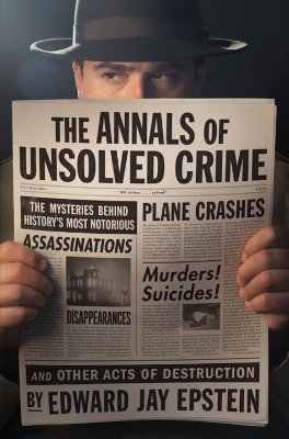 Annals Of Unsolved Crime book
