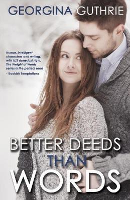 Better Deeds Than Words book