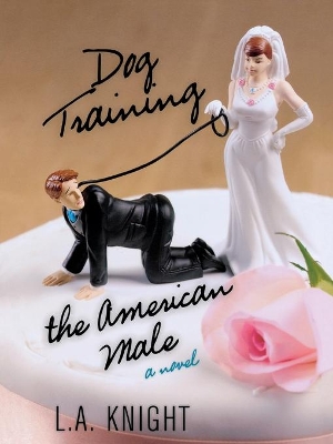 Dog Training the American Male book
