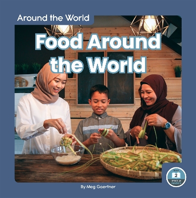 Around the World: Food Around the World book