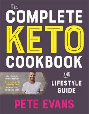 The Complete Keto Cookbook and Lifestyle Guide book