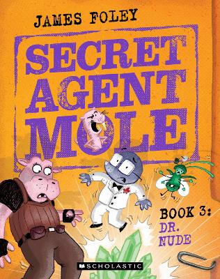 Dr. Nude (Secret Agent Mole: Book 3) book