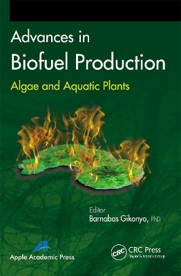 Advances in Biofuel Production: Algae and Aquatic Plants book