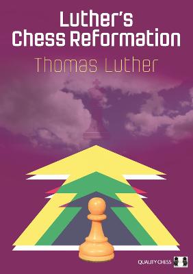 Luther's Chess Reformation book