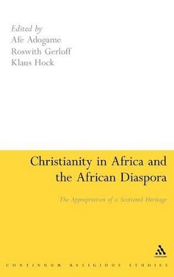 Christianity in Africa and the African Diaspora by Dr Afe Adogame