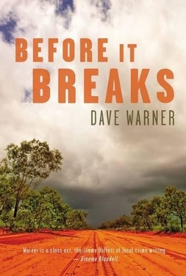 Before It Breaks by Dave Warner