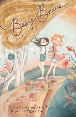 Being Brave: A Novel and Guide book