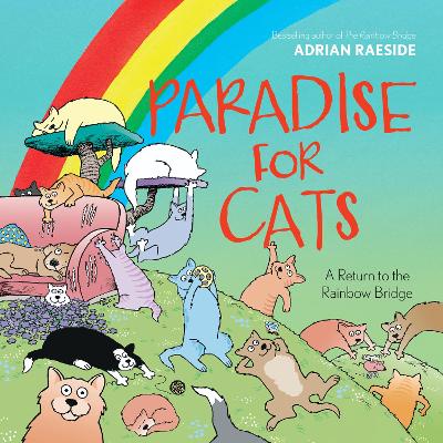 Paradise for Cats: A Return to the Rainbow Bridge book