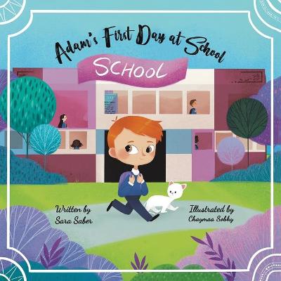 Adam's First Day at School book