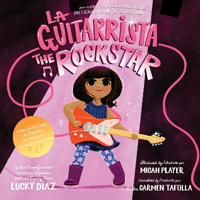 La Guitarrista, the Rock Star: Bilingual English-Spanish book