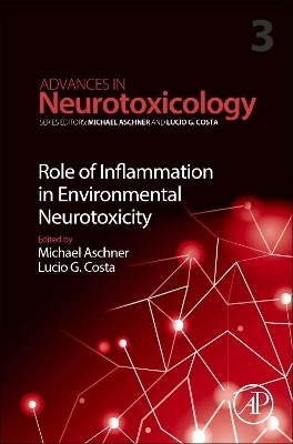 Role of Inflammation in Environmental Neurotoxicity: Volume 3 book