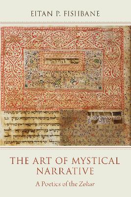 The Art of Mystical Narrative: A Poetics of the Zohar book