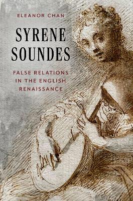 Syrene Soundes: False Relations in the English Renaissance book