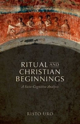 Ritual and Christian Beginnings by Risto Uro