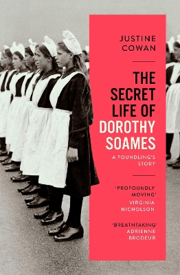 The Secret Life of Dorothy Soames: A Foundling's Story book