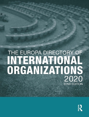The Europa Directory of International Organizations 2020 by Europa Publications