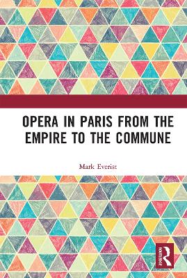 Opera in Paris from the Empire to the Commune book
