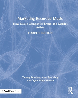 Marketing Recorded Music: How Music Companies Brand and Market Artists book