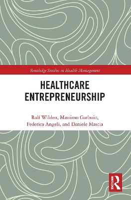 Entrepreneurship in Healthcare by Ralf Wilden