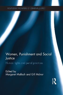 Women, Punishment and Social Justice by Margaret Malloch