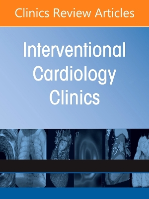 Peripheral Vascular Disease and Interventions, An Issue of Interventional Cardiology Clinics: Volume 14-2 book