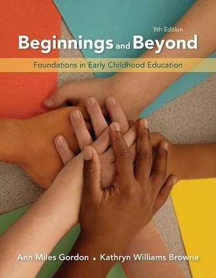 Beginnings & Beyond: Foundations in Early Childhood Education book