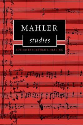 Mahler Studies by Stephen E. Hefling