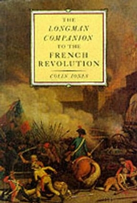 The Longman Companion to the French Revolution by Colin Jones