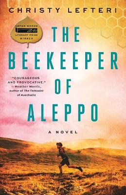 The Beekeeper of Aleppo: A Novel book