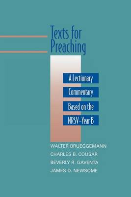 Texts for Preaching, Year B: A Lectionary Commentary Based on the NRSV book