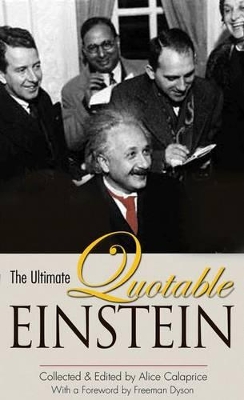 Ultimate Quotable Einstein by Albert Einstein