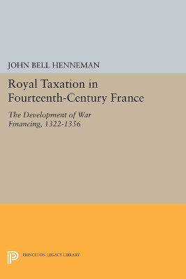 Royal Taxation in Fourteenth-Century France book